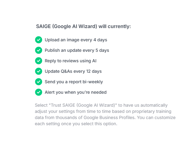 SAIGE default cadence: upload images every 4 days, publish updates every 5 days, AI review replies, Q&A updates every 12 days, bi-weekly reports, and proactive alerts.